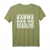 Karma Has No Deadline T-Shirt – Spirituelles Geschenk für Yoga, Buddhismus & Meditation, perfekt für Geburtstage, Weihnachten & besondere Anlässe