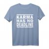 Karma Has No Deadline T-Shirt – Spirituelles Geschenk für Yoga, Buddhismus & Meditation, perfekt für Geburtstage, Weihnachten & besondere Anlässe