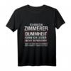 Lustiges Zimmerer T-Shirt mit Spruch - Geschenkidee für Handwerker, Geburtstag, Vatertag & Weihnachten
