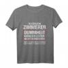 Lustiges Zimmerer T-Shirt mit Spruch - Geschenkidee für Handwerker, Geburtstag, Vatertag & Weihnachten