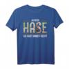 Ja mein Hase Du hast immer Recht T-Shirt – Lustiges Geschenk für Schatz zu Weihnachten, Ostern, Vatertag & Muttertag
