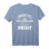 Rechtspfleger lustig T-Shirt - Hat immer Recht Geschenk für Juristen und Rechtsexperten