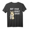 Böser Hase Nicht dein Ernst - Denglisch Not your Ernst T-Shirt für Schule, Geburtstag & Weihnachten, lustiges Geschenk für Lehrer, Kinder, Frauen & Männer