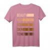 Beauty Has No Skin Tone Antirassismus Black Geschenk T-Shirt – Gegen Diskriminierung & für Gleichberechtigung