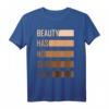 Beauty Has No Skin Tone Antirassismus Black Geschenk T-Shirt – Gegen Diskriminierung & für Gleichberechtigung