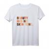 Beauty Has No Skin Tone T-Shirt - Black Pride & Anti-Rassismus Statement Shirt für Vielfalt und Gleichheit