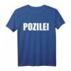 Pozilei - Lustiges Polizei T-Shirt für Polizisten & Polizistinnen | Witzige Geschenkidee für Geburtstag & Ausbildung