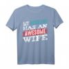 My Husband Has An Awesome Wife Partner T-Shirt – Romantisches Geschenk für Ehepartner, Jahrestag, Hochzeit & Valentinstag