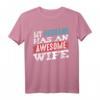 My Husband Has An Awesome Wife Partner T-Shirt – Romantisches Geschenk für Ehepartner, Jahrestag, Hochzeit & Valentinstag