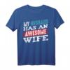 My Husband Has An Awesome Wife Partner T-Shirt – Romantisches Geschenk für Ehepartner, Jahrestag, Hochzeit & Valentinstag