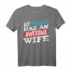My Husband Has An Awesome Wife Partner T-Shirt – Romantisches Geschenk für Ehepartner, Jahrestag, Hochzeit & Valentinstag