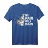 No Pain Only Gain Bodybuilding Hasen T-Shirt für Gym & Fitnessstudio – Motivierende Workout Kleidung für Kraftsportler & Athleten
