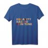 LGBT Human Rights & Equality T-Shirt – Keine Hautfarbe, keine Diskriminierung, Unterstützung für Black Lives Matter & Menschenrechte