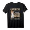 Groomers Were Created Because Matted Dogs Need Heroes Too - Lustiges Hundepflege T-Shirt für Profi-Groomer und Tierliebhaber