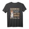 Groomers Were Created Because Matted Dogs Need Heroes Too - Lustiges Hundepflege T-Shirt für Profi-Groomer und Tierliebhaber