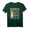 Groomers Were Created Because Matted Dogs Need Heroes Too - Lustiges Hundepflege T-Shirt für Profi-Groomer und Tierliebhaber