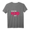 Die mit dem Hund geht - Witziges Gassi Hundebesitzer Haustier Sprüche T-Shirt, Perfektes Geschenk für Hundeliebhaber & Hundetrainer