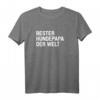 Bester Hundepapa Der Welt Shirt – Hundeliebe Geschenk für Herrchen und Hundeeltern, Perfekt zum Geburtstag, Muttertag & Weihnachten