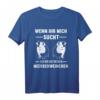 Wenn ihr mich sucht ich bin bei meinem Meerschweinchen T-Shirt – Lustiges Geschenk für Tierliebhaber und Nagetierbesitzer