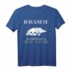 Havaneser – Alles Andere ist Just A Dog T-Shirt für Hundeliebhaber, Humorvolles Geschenk für Freunde & Familie