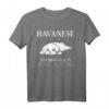 Havaneser – Alles Andere ist Just A Dog T-Shirt für Hundeliebhaber, Humorvolles Geschenk für Freunde & Familie