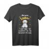 Personal Stalker I Will Follow You Wherever You Go T-Shirt – Lustiges Geschenk für Hunde- und Havanese-Liebhaber