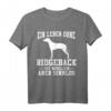 Rhodesian Ridgeback Hund Lustiges Sprüche T-Shirt – Witziges Hundemotiv für Hundeliebhaber, Hundesport & Gassi gehen