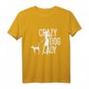 Crazy Dog Lady T-Shirt für Hundemamas – Perfektes Geschenk zum Muttertag, Geburtstag & Weihnachten für Hundeliebhaberinnen