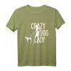 Crazy Dog Lady T-Shirt für Hundemamas – Perfektes Geschenk zum Muttertag, Geburtstag & Weihnachten für Hundeliebhaberinnen