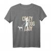 Crazy Dog Lady T-Shirt für Hundemamas – Perfektes Geschenk zum Muttertag, Geburtstag & Weihnachten für Hundeliebhaberinnen