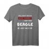 Beagle Hund Rasse Spruch Hundemama Geschenk Idee T-Shirt - Lustiges Hundeliebhaber Outfit für Gassi, Hundesport & Geburtstagsgeschenke