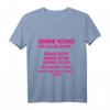 Ohne Hund ist alles Doof T-Shirt für Hundeliebhaber – Lustiges Gassi Geschenk für Herrchen, Frauchen & Hundetrainer