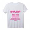 Ohne Hund ist alles Doof T-Shirt für Hundeliebhaber – Lustiges Gassi Geschenk für Herrchen, Frauchen & Hundetrainer