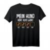 Mein Hund hört aufs Wort Hundebesitzer Tier Lustiges Spruch T-Shirt – Perfektes Geschenk für Hundeliebhaber & Tierfreunde