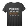 Mein Hund hört aufs Wort Hundebesitzer Tier Lustiges Spruch T-Shirt – Perfektes Geschenk für Hundeliebhaber & Tierfreunde