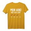 Mein Hund hört aufs Wort Hundebesitzer Tier Lustiges Spruch T-Shirt – Perfektes Geschenk für Hundeliebhaber & Tierfreunde