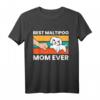 Best Maltipoo Mom Ever Pet Maltipoo Hund T-Shirt - Perfektes Geschenk für Hundemütter und Maltipoo-Liebhaberinnen