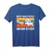 Best Maltipoo Mom Ever Pet Maltipoo Hund T-Shirt - Perfektes Geschenk für Hundemütter und Maltipoo-Liebhaberinnen