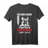 Deutscher Schäferhund Spruch T-Shirt – Lustiges Hunde Geschenk für Schäferhundliebhaber, Hundehalter & Hundeliebhaber