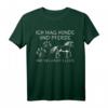 Ich Mag Hunde Und Pferde Und Vielleicht 3Leut T-Shirt - Lustiges Tiermotiv Shirt für Tierliebhaber und Freunde