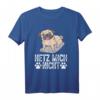 HapFrog T-Shirt - Hetz Mich Nicht Design für Männer, Frauen & Mops Liebhaber, Lustige Geburtstagskleidung