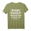 Hunde weil Menschen scheisse sind Hundeliebhaber Frauchen T-Shirt – Lustiges Geschenk für Weihnachten und Geburtstag