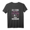 Vorsicht Vor Dem Frauchen Hund T-Shirt – Perfektes Geschenk für Hundeliebhaber, Hundehalter & Fans aller Rassen zu Weihnachten & Geburtstag