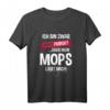 Lustiges Mops T-Shirt mit Spruch – Perfektes Geschenk für Hundehalter, Mopsliebhaber & Hundesfreunde zu Weihnachten & Geburtstag