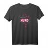 Lustiges Hunde T-Shirt mit Aufschrift 'Die Mit Dem Hund Geht' – Perfekt als Geschenk für Hundeliebhaberinnen und Hundehalterinnen
