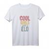 Cool girls have a Elo Hund Hunde Hundehalter Hundespruch T-Shirt - Lustiges Geschenk für Hundeliebhaberinnen und Hundehalterinnen