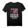 Australian Shepherd T-Shirt mit Spruch – Lustiges Geschenk für Hundeliebhaber und Hundebesitzer, perfekt für Weihnachten & Geburtstag