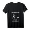 Damen Hund Zieht Nie I Girly T-Shirt mit V-Ausschnitt – Lustiges Geschenk für Hundefrauen, Mädels & Hundeliebhaberinnen zum Geburtstag & Weihnachten