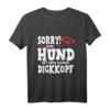 Hund Frauchen Herrchen Hundeliebhaber Spruch T-Shirt – Lustiges Geschenk für Hundebesitzer, Hundeliebhaber und Gassi-Gänger