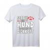 Hund Frauchen Herrchen Hundeliebhaber Spruch T-Shirt – Lustiges Geschenk für Hundebesitzer, Hundeliebhaber und Gassi-Gänger